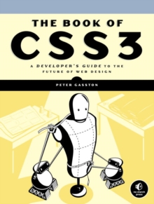 Image for The book of CSS3  : a developer's guide to the future of web design