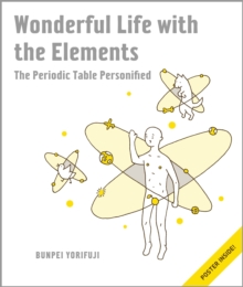 Image for Wonderful life with the elements  : an adventure through the periodic table