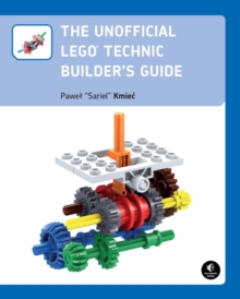 Image for The unofficial LEGO Technic builder's guide