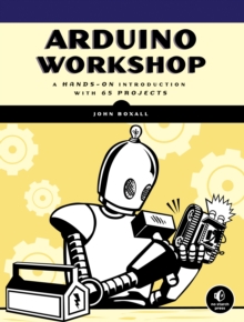 Image for Arduino workshop  : a hands-on introduction with 65 projects