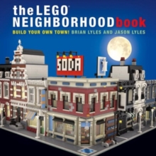Image for The LEGO neighborhood book  : build your own LEGO town!