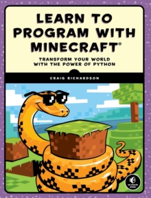 Image for Learn to program with Minecraft  : treasure, traps, games, and more with Python