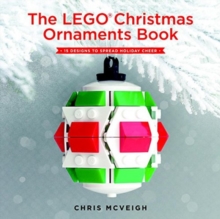 Image for The LEGO Christmas ornaments book  : 15 designs to spread holiday cheer