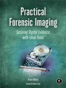 Practical Forensic Imaging