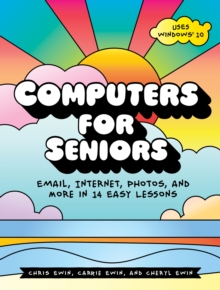 Image for Computers for seniors: get stuff done in 13 easy lessons
