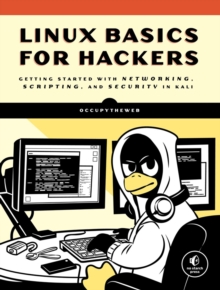 Image for Linux basics for hackers  : getting started with networking, scripting, and security in Kali