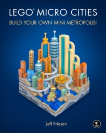 Image for LEGO micro cities  : build your own mini metropolis!
