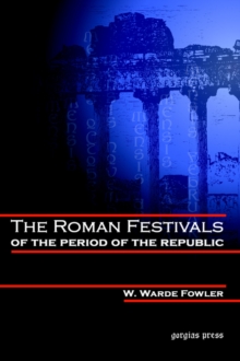 Roman Festivals of the Period of the Republic
