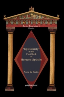 Epistolarity in the First Book of Horace's Epistles