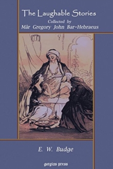 Laughable Stories Collected by Mar Gregory John Bar-Hebraeus