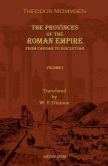 Provinces of the Roman Empire: From Caesar to Diocletian (Vol 2)
