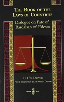 Book of the Laws of Countries: Dialogue on Fate of Bardaisan of Edessa