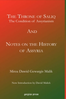 Throne of Saliq: The Condition of Assyrianism in the Era of the Incarnation of Our Lord