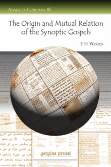 Origin and Mutual Relation of the Synoptic Gospels
