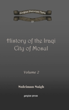 History of the Iraqi City of Mosul (vol 1)