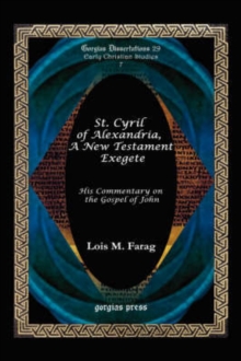 St. Cyril of Alexandria, A New Testament Exegete
