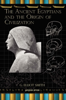 Ancient Egyptians and the Origin of Civilization