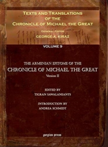 Texts and Translations of the Chronicle of Michael the Great (vol 8)