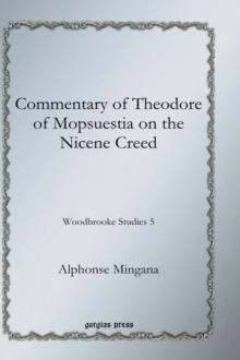 Commentary of Theodore of Mopsuestia on the Nicene Creed