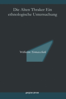 Die Alten Thraker Ein ethnologische Untersuchung