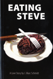 Image for Eating Steve: A Love Story