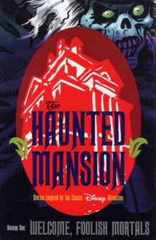 Image for Haunted Mansion Volume 1: Welcome Foolish Mortal