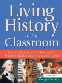 Living History in the Classroom