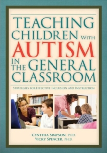 Image for Teaching Children with Autism in the General Classroom