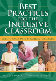 Image for Best Practices for the Inclusive Classroom: Scientifically Based Strategies for Success
