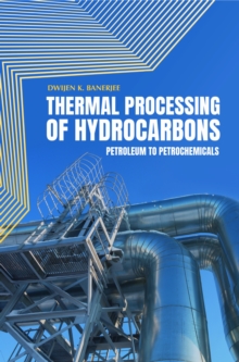 Thermal Processing of Hydrocarbons: Petroleum to Petrochemicals