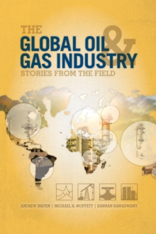 Image for The Global Oil and Gas Industry : Case Studies from the Field