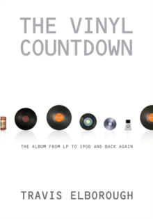 Image for The Vinyl Countdown: The Album from LP to iPod and Back Again