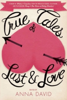 True Tales Of Lust And Love