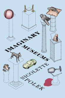 Imaginary Museums: Stories