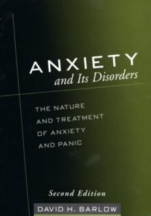 Image for Anxiety and its disorders  : the nature and treatment of anxiety and panic