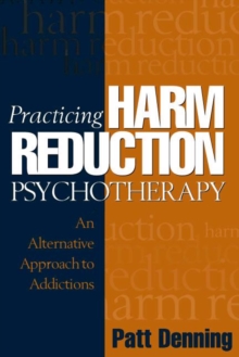 Practicing Harm Reduction Psychotherapy