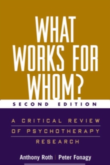 Image for What works for whom?  : a critical review of psychotherapy research