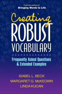 Image for Creating robust vocabulary  : frequently asked questions and extended examples