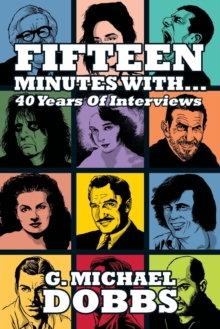 Image for 15 Minutes With...Forty Years of Interviews
