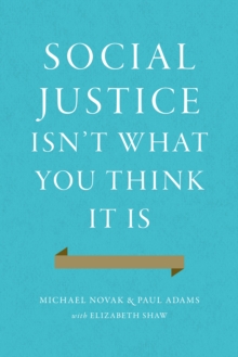 Image for Social justice isn't what you think it is