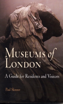 Image for Museums of London  : a guide for residents and visitors