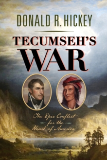Image for Tecumseh's War: The Epic Conflict for the Heart of America