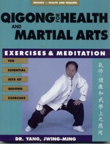 Image for Qigong for health and martial arts: exercises and meditation