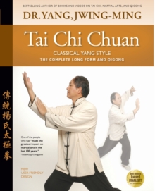 Tai Chi Chuan Classical Yang Style: The Complete Form Qigong