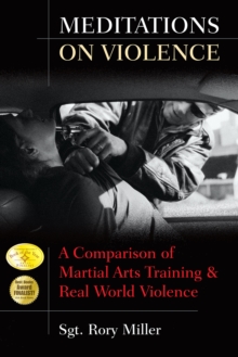 Image for Meditations on violence  : a comparison of martial arts training and real world violence