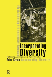 Image for Incorporating diversity  : rethinking assimilation in a multicultural age
