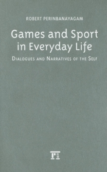 Games and Sport in Everyday Life