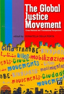 Image for The global justice movement  : cross-national and transnational perspectives