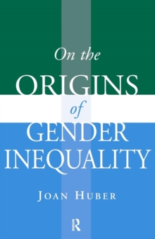 On the Origins of Gender Inequality