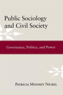 Image for Public sociology and civil society  : governance, politics, and power